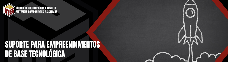 Empreendedorismo e inovação no Núcleo de Prototipagem e Teste de Materiais, Componentes e Sistemas (PMS)