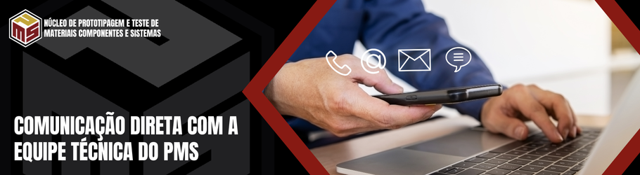 Contato do Núcleo de Prototipagem e Teste de Materiais, Componentes e Sistemas (PMS)
